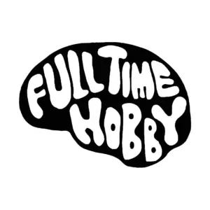 Inside Full Time Hobby: Independent Music Stalwart Seeks New Project Manager to Drive Alt-Rock and Indie Legacy Forward