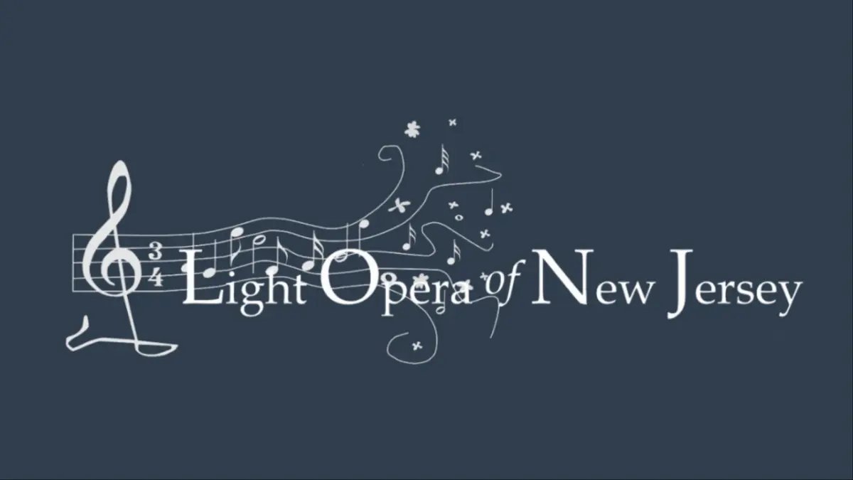 Curtains Up in New Jersey: The Light Opera of New Jersey Unveils an Ambitious 2026–27 Season Bridging Classical Masterpieces and Modern Masterworks
