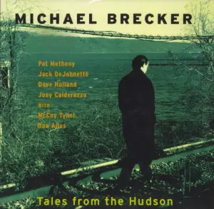 Masterclass in Modern Jazz: Re-evaluating Michael Brecker’s Tales From The Hudson