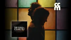 Orchestrating the Arena: An Early Listen to for KING + COUNTRY’s Ambitious New Record, The Most Beautiful Colors
