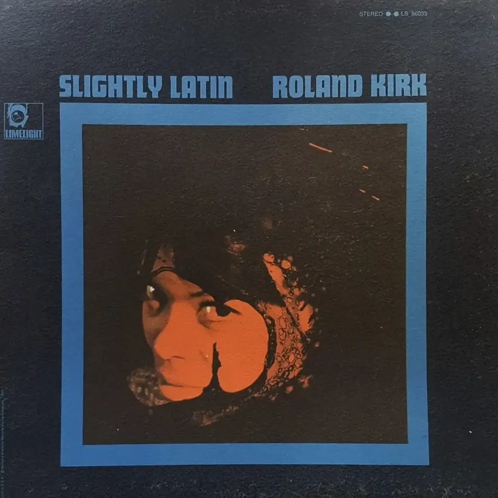 Restless Innovation and Sonic Exploration: A Critical Retrospective on Rahsaan Roland Kirk’s ‘Slightly Latin’ Era