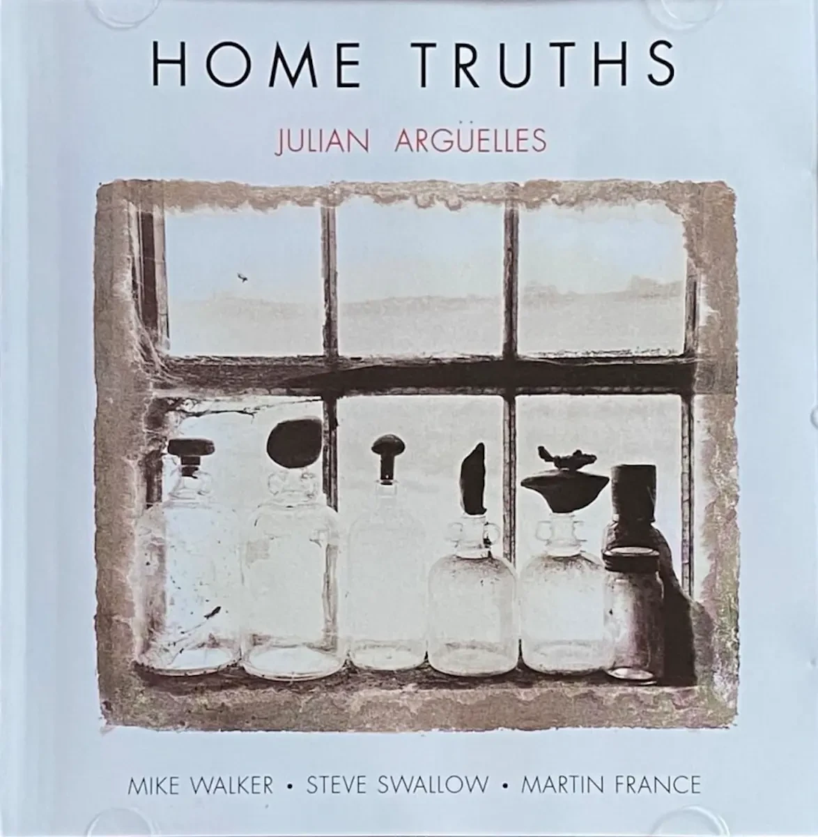 The Abstract Avant-Garde: Re-Evaluating Julian Arguelles’ Landmark 1995 Quartet Session Home Truths
