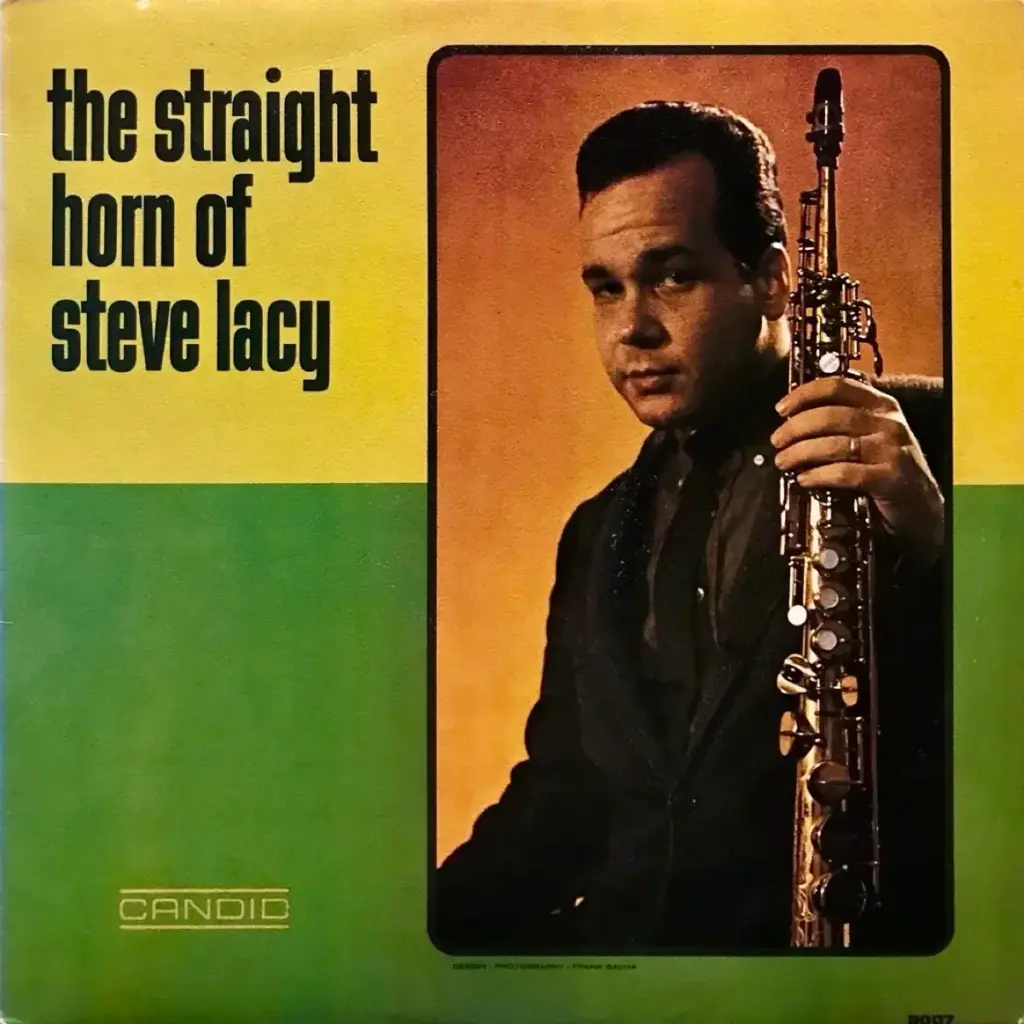 Rediscovering the Maverick: Steve Lacy, the Soprano Saxophone, and the Avant-Garde Revolution