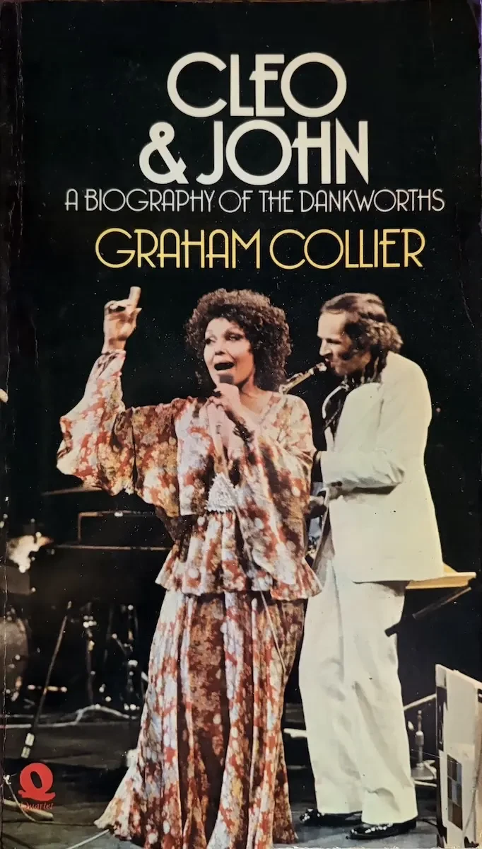 The Definitive Partnership: An Analytical Review of Graham Collier’s Cleo and John: A Biography of the Dankworths